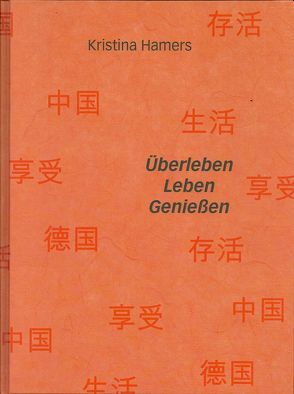 Überleben – Leben – Genießen von Hamers,  Kristina