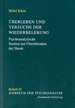 Überleben und Versuche der Wiederbelebung von Bauer,  Yehuda, Biermann,  Christoph, Klein,  Hillel, Nedelmann,  Carl, Strehlow,  Barbara