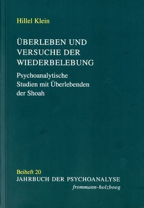 Überleben und Versuche der Wiederbelebung von Bauer,  Yehuda, Biermann,  Christoph, Klein,  Hillel, Nedelmann,  Carl, Strehlow,  Barbara