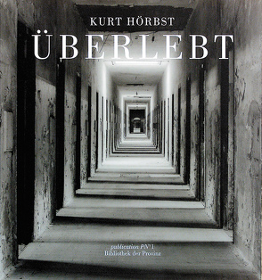 Überlebt von Hörbst,  Kurt