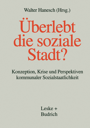 Überlebt die soziale Stadt? von Hanesch,  Walter