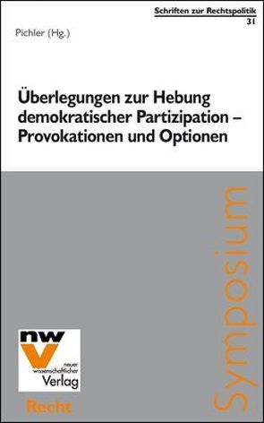 Überlegungen zur Hebung demokratischer Partizipation – Provokationen und Optionen von Pichler,  Johannes W