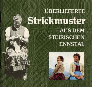 Überlieferte Strickmuster aus dem steirischen Ennstal. von Erlbacher,  Maria