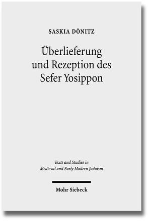 Überlieferung und Rezeption des Sefer Yosippon von Dönitz,  Saskia