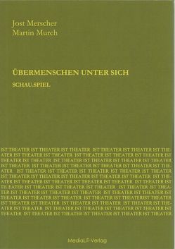 Übermenschen unter sich von Merscher,  Jost, Murch,  Martin