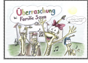 Überraschung bei Familie Saxa von Klose,  Maria, Tannhäuser,  Evelyn