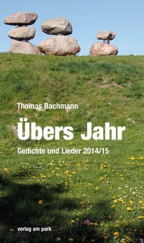 Übers Jahr von Bachmann,  Thomas, Kamp,  Reiner