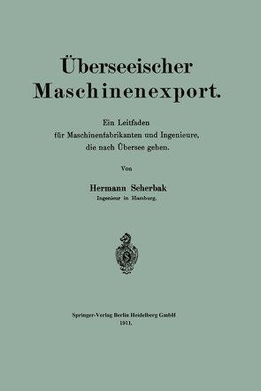 Überseeischer Maschinenexport von Scherbak,  Hermann