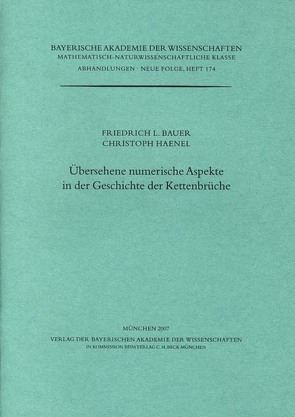 Übersehene numerische Aspekte in der Geschichte der Kettenbrüche von Bauer,  Friedrich L., Haenel,  Christoph