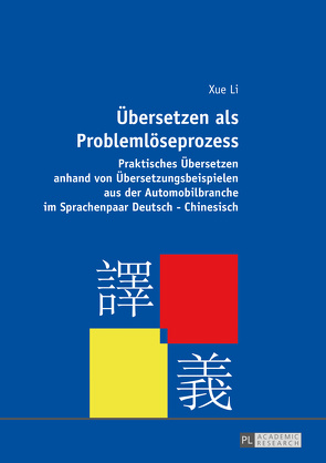 Übersetzen als Problemlöseprozess von Li,  Xue