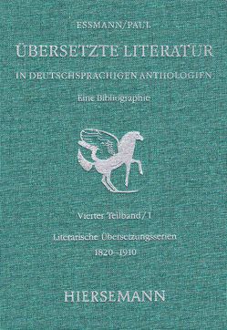 Übersetzte Literatur in deutschsprachigen Anthologien. Eine Bibliographie. von Essmann,  Helga, Klünder,  Ute, Kuhk,  Angela, Paul,  Fritz, Steffen,  Kai, Weitemeier,  Bernd