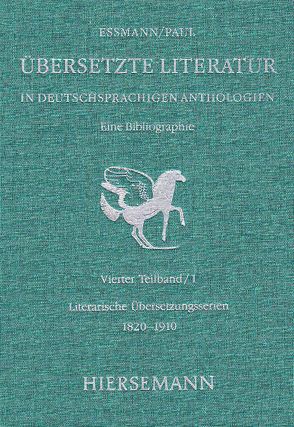 Übersetzte Literatur in deutschsprachigen Anthologien. Eine Bibliographie. von Essmann,  Helga, Klünder,  Ute, Kuhk,  Angela, Paul,  Fritz, Steffen,  Kai, Weitemeier,  Bernd