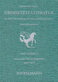 Übersetzte Literatur in deutschsprachigen Anthologien. Eine Bibliographie. von Essmann,  Helga, Klünder,  Ute, Kuhk,  Angela, Paul,  Fritz, Steffen,  Kai, Weitemeier,  Bernd