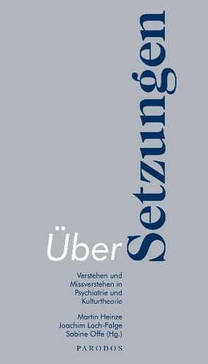 ÜberSetzungen von Heinze,  Martin, Loch-Falge,  Joachim, Offe,  Sabine