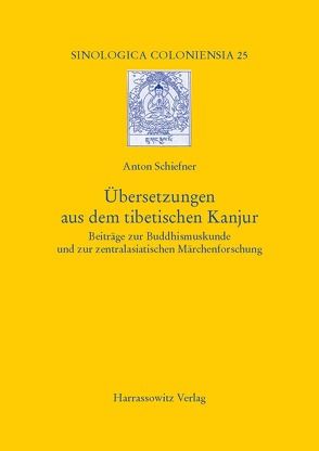 Übersetzungen aus dem tibetischen Kanjur von Schiefner,  Anton, Walravens,  Hartmut