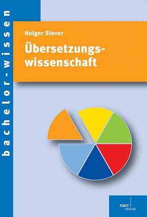 Übersetzungswissenschaft von Siever,  Holger