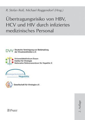 Übertragungsrisiko von HBV, HCV und HIV durch infiziertes medizinisches Personal von Roggendorf,  Michael, Ross,  R Stefan