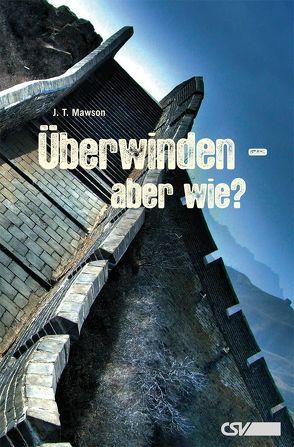 Überwinden – aber wie? von Mawson,  J T