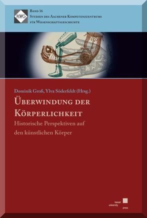 Überwindung der Körperlichkeit von Groß,  Dominik, Söderfeldt,  Ylva