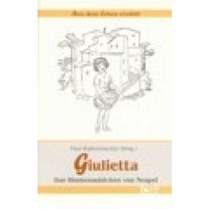 Giulietta – Das Blumenmädchen von Neapel von Waltersbacher,  Paul