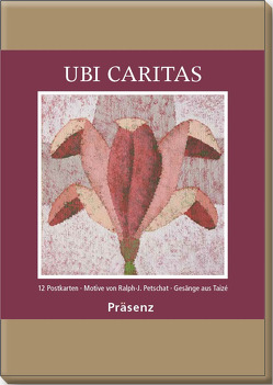 Ubi Caritas von Gemeinschaft Taizé, Petschat,  Ralph J