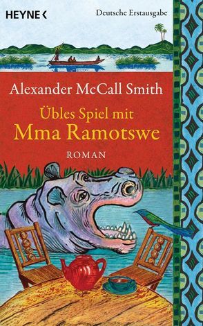 Übles Spiel mit Mma Ramotswe von Kilchling,  Verena, McCall Smith,  Alexander