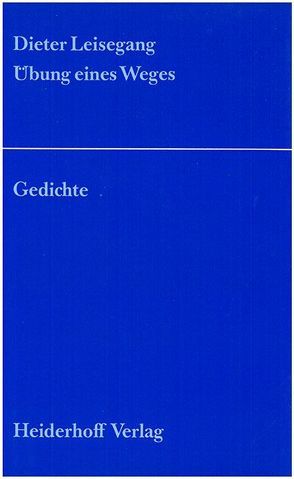 Übung eines Weges. von Corino,  Karl, Leisegang,  Dieter, Weber,  Vincent