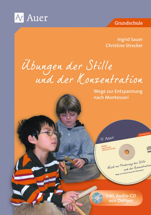 Übungen der Stille und der Konzentration von Sauer,  Ingrid, Strecker,  Christine