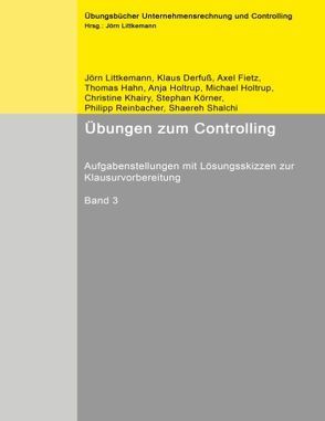 Übungen zum Controlling von Derfuß,  Klaus, Fietz,  Axel, Hahn,  Thomas, Littkemann,  Jörn