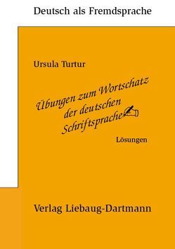 Übungen zum Wortschatz der deutschen Schriftsprache von Turtur,  Ursula