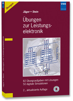 Übungen zur Leistungselektronik von Jäger,  Rainer, Stein,  Edgar