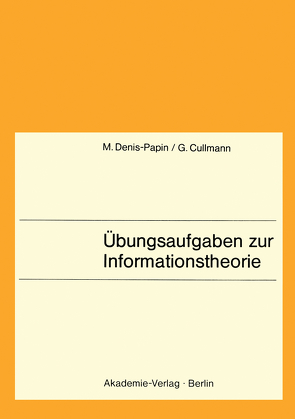 Übungsaufgaben zur Informationstheorie von Denis-Papin,  Maurice