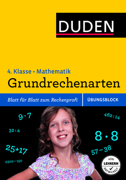 Übungsblock: Mathematik – Grundrechenarten 4. Klasse von Breitenfeldt,  Tom, Heilig,  Silke, Scholz,  Barbara