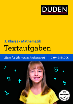 Übungsblock: Mathematik – Textaufgaben 3. Klasse von Müller-Wolfangel,  Ute, Rieckhoff,  Jürgen, Scholz,  Barbara, Schreiber,  Beate, Wirbeleit,  Patrick