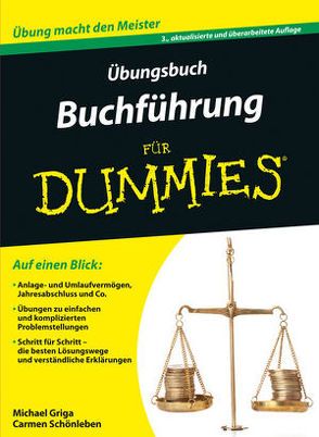 Übungsbuch Buchführung für Dummies von Griga,  Michael, Schönleben,  Carmen