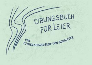 Übungsbuch für Leier von Schwedeler-van Goudoever,  Esther