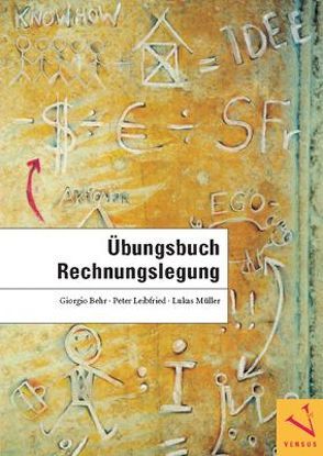 Übungsbuch Rechnungslegung von Behr,  Giorgio, Leibfried,  Peter, Müller,  Lukas