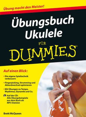 Übungsbuch Ukulele für Dummies von Fehn,  Oliver, McQueen,  Brett, Wood,  Alistair