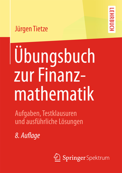 Übungsbuch zur Finanzmathematik von Tietze,  Jürgen