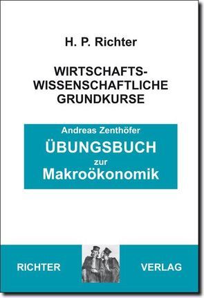 Übungsbuch zur Makroökonomik von Zenthöfer,  Andreas