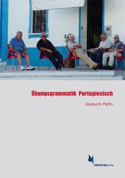 Übungsgrammatik Portugiesisch von Peito,  Joaquim