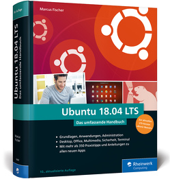 Ubuntu 18.04 LTS von Fischer,  Marcus