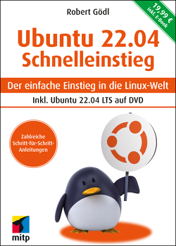 Ubuntu 22.04 Schnelleinstieg von Gödl,  Robert