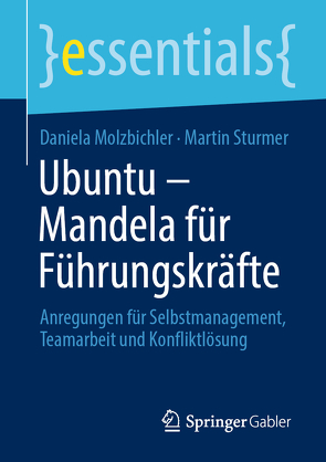 Ubuntu – Mandela für Führungskräfte von Molzbichler,  Daniela, Sturmer,  Martin