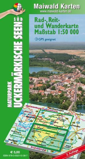 Uckermark Süd = Rad-, Reit- u. Wanderkarte Naturpark Uckermärkische Seen Süd – Karte Süd von Maiwald,  Detlef sen. u. Björn jr.