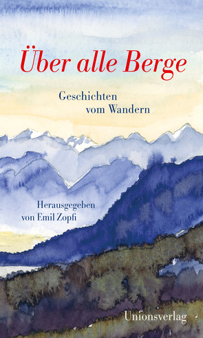 Über alle Berge von Zopfi,  Emil