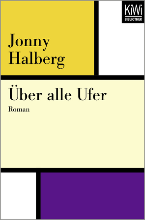 Über alle Ufer von Haefs,  Gabriele, Halberg,  Jonny