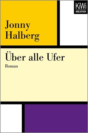 Über alle Ufer von Haefs,  Gabriele, Halberg,  Jonny