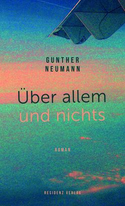 Über allem und nichts von Neumann,  Gunther