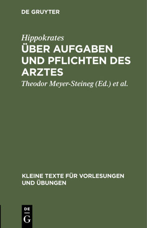 Über Aufgaben und Pflichten des Arztes von Hippokrates, Meyer-Steineg,  Theodor, Schonack,  Wilhelm